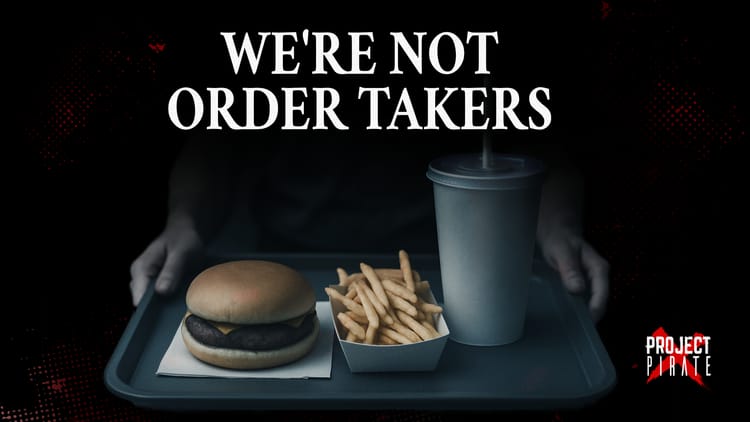 Hands pushing fast food tray toward viewer with "WE'RE NOT ORDER TAKERS" text overlay.