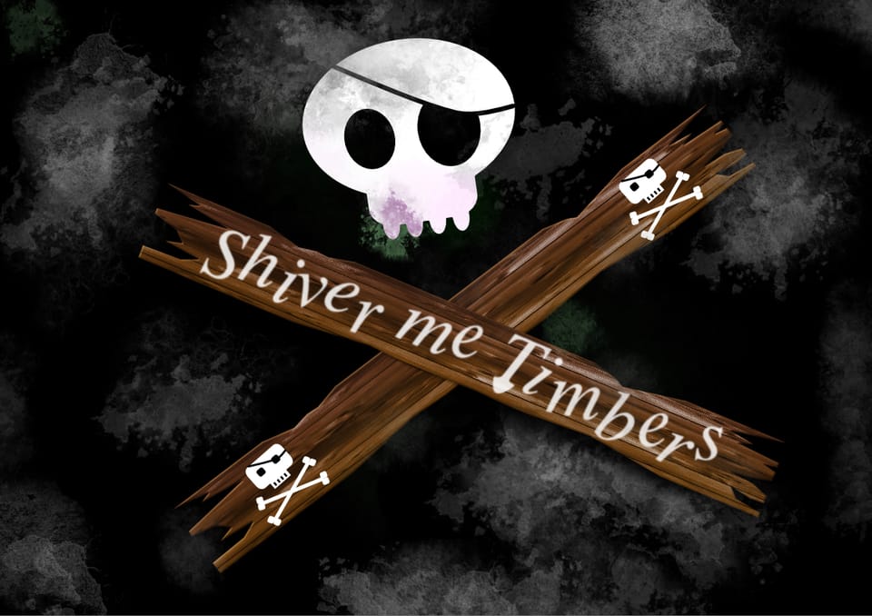Shiver Me Timbers - Leadership during crisis